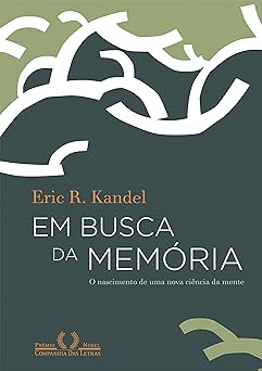 Em Busca da Memoria Eric R. Kandel